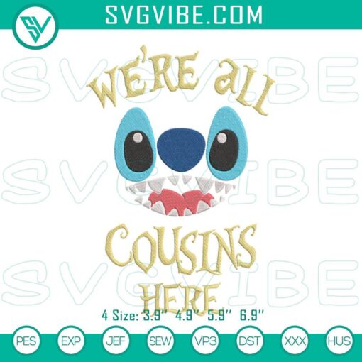 "We're All Cousins Here Stitch Embroidery Design for download, featuring a unique and fun design. Perfect for crafting projects."
