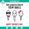 Happy Fathers Day SVG with nostalgic design of two swimming human sperm cells.