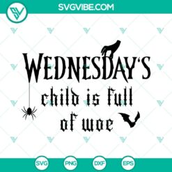 Wednesday Child Is Full of Woe SVG images featuring a black SVG image with "Wednesday" text for digital use, ideal for crafts and decor.