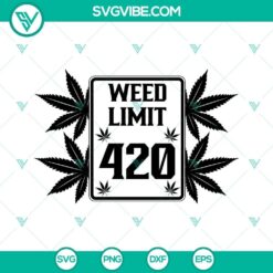 Weed Limit 420 Cannabis Svg with pot leaf design for digital use, suitable for cannabis-themed projects and products.