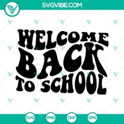 Welcome Back To School SVG for 1st Day Of School with Back To School theme. Perfect for crafts, printables, and school projects.