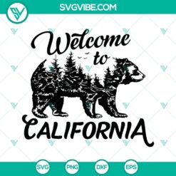 California-themed SVG design featuring a bear, tree, and "Welcome to California" text, available for download. Ideal for crafting projects.