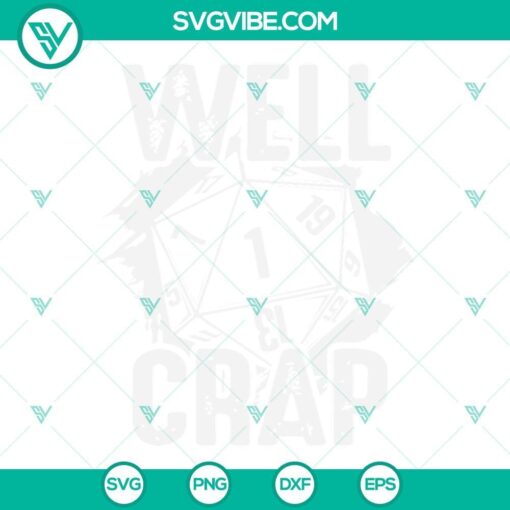 Well Crap Critical Fail Role Playing SVG File, D20 Critical Fail SVG Image for Dungeons and Dragons, tabletop games.