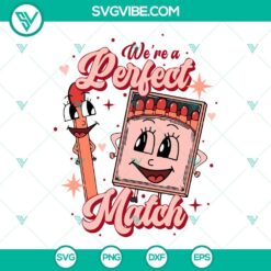 Were A Perfect Match SVG Images, Couple Matching SVG File, Valentine&rsquo;s Day