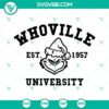 Whoville University SVG featuring Grinch Christmas and Santa hat design for holiday crafting projects.
