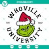 Whoville University SVG Files, Grinch Face and Santa Hat SVG Images for Christmas crafts and decorations. Great for holiday projects.