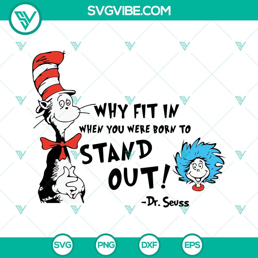 why-fit-in-when-you-were-born-to-stand-out-dr-seuss-svg-cat-in-the-hat-svg-thing-svg-7-mockup.jpg Dr Seuss SVG file featuring "Why Fit In When You Were Born To Stand Out" quote with Cat in the Hat design. Ideal for crafting projects.
