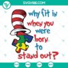 Autism awareness SVG files celebrating uniqueness with text "Why Fit In When You Were Born To Stand Out" in colorful design.