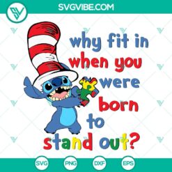 Stitch Dr Seuss SVG images featuring "Why Fit In When You Were Born To Stand Out" quote, unique and colorful designs for digital products.