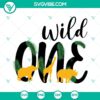 Wild One SVG file with 1st birthday and safari theme, perfect for a first birthday celebration.