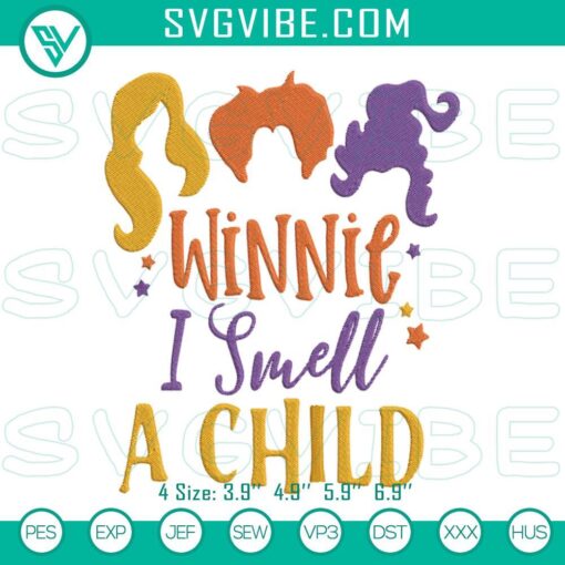 Winnie I Smell A Child Embroidery design with Sanderson Sisters theme for Halloween, digital file.
