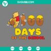 Winnie The Pooh 100 Days Of School SVG design featuring Pooh Bear with school items, in PNG, DXF, EPS formats for crafting projects.