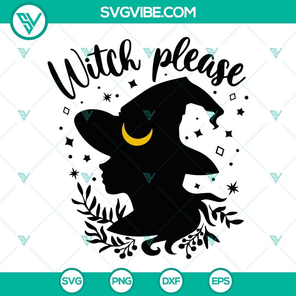 Witch Please SVG, Halloween SVG, Witches Brew SVG, Mystical SVG Witch Please SVG with Halloween, Witches Brew, and Mystical elements for spooky designs. Great for Halloween crafts.