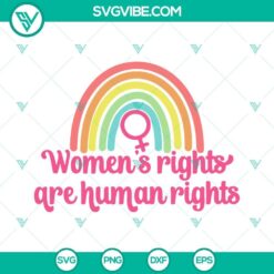 Feminist "Women's Rights Are Human Rights" SVG design for Pro Choice advocates and feminists. Perfect for digital activism.