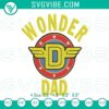 Wonder Dad superhero embroidery design for machine, best dad theme. Superhero emblem with father's day theme.