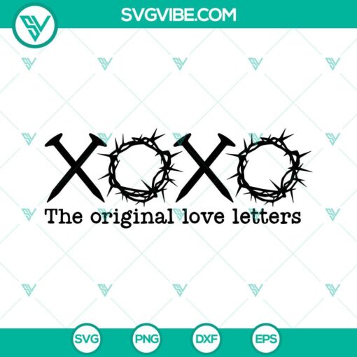 Religious SVG with XoXo The Original Love Letters and Jesus Crown design, suitable for digital download.