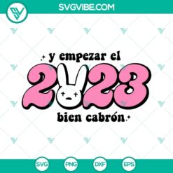 Y Empezar El 2023 Bien Cabron SVG Bundle featuring Benito Año Nuevo design, includes festive New Year SVG files for crafting.