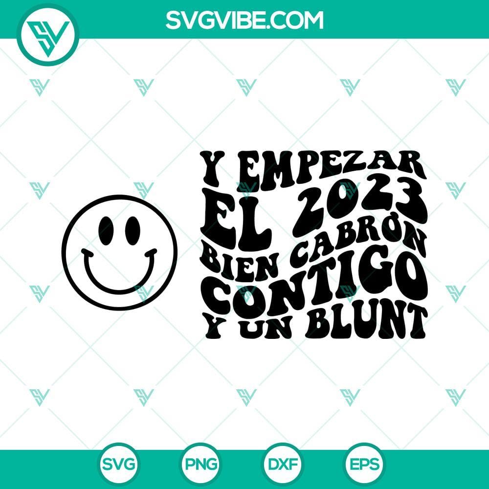 Y Empezar El 2023 Bien Cabron SVG, Music New Year 2023 SVG, Bad Bunny 2023 SVG 2023-themed music SVG design for New Year celebration, featuring "Y Empezar El 2023 Bien Cabron" text. Badass and perfect for downloads.