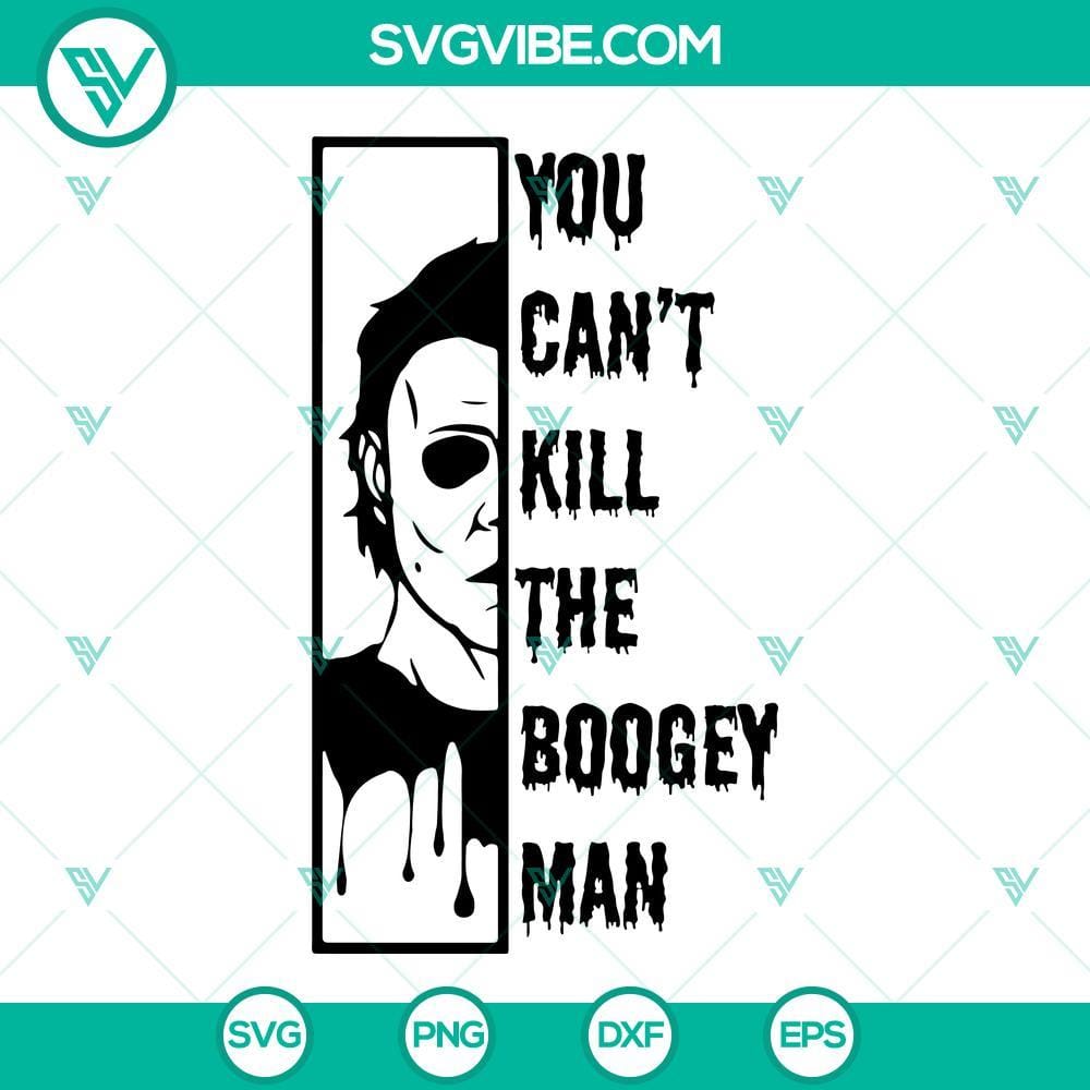 you-can-t-kill-the-boogey-man-michael-myers-svg-halloween-horror-movie-svg-michael-myers-svg-6-mockup.jpg You Can’t Kill The Boogey Man Michael Myers SVG Images for Halloween Horror enthusiasts.