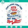 Vintage style graphic tee with text "You Look Like The 4th Of July Makes Me Want A Hot Dog Real Bad" in red and blue colors.