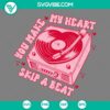 Valentine quote SVG download with heart design, PNG, EPS, DXF files for downloading.