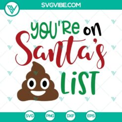 Funny Christmas SVG design featuring "You're On Santa's Shit List" and toilet paper design. Perfect for holiday crafting.