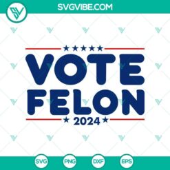2024 Vote Felon and Trump Felon Vote SVG illustration for digital use. Great for political designs.