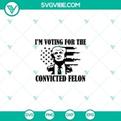 American flag Trump 2024 and convicted felon 2024 SVG design for voting supporters.