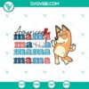 American Mom Chilli Heeler SVG featuring Bluey's Mom character, perfect for 4th of July celebrations in patriotic colors.