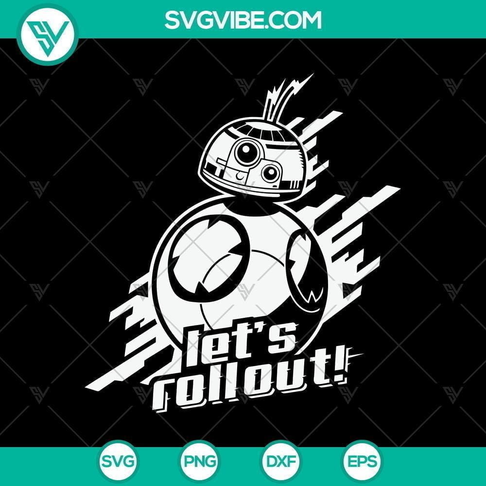 BB8 Star Wars Rollout, Let's Fallout SVG PNG Pack BB8 Star Wars Rollout Fallout SVG PNG Pack with cartoon robot character design on white background.