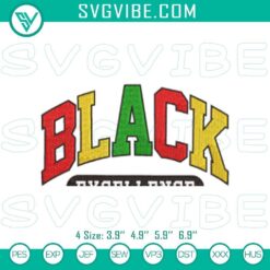 Black History Excellence Embroidery Pattern featuring African American Pride, machine file for crafting.