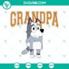 Bluey Grandfather and Father's Day SVG files featuring Bob Heeler character. Ideal for Father's Day crafts and projects.