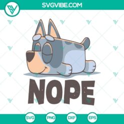 Bluey Heeler Chill and Not Happening SVG design featuring Bluey dog characters in a relaxed pose. Perfect for crafts and digital projects.