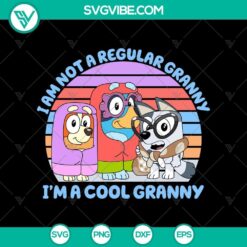 Cool Granny SVG featuring "Not Your Regular Grandma" text and Bluey The Grannies design in blue color scheme. Perfect for trendy grandkid gifts.