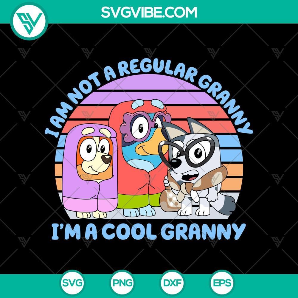 Cool Granny SVG - Not Your Regular Grandma, Bluey The Grannies SVG Cool Granny SVG featuring "Not Your Regular Grandma" text and Bluey The Grannies design in blue color scheme. Perfect for trendy grandkid gifts.