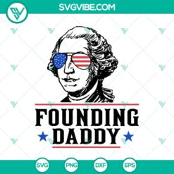 George Washington SVG design, Founding Daddy theme, President of the United States graphic, ideal for patriotic projects.