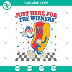Funny Hot Dog & US Flag SVG for 4th of July with "Just Here for Wieners" text, perfect for Independence Day celebrations.