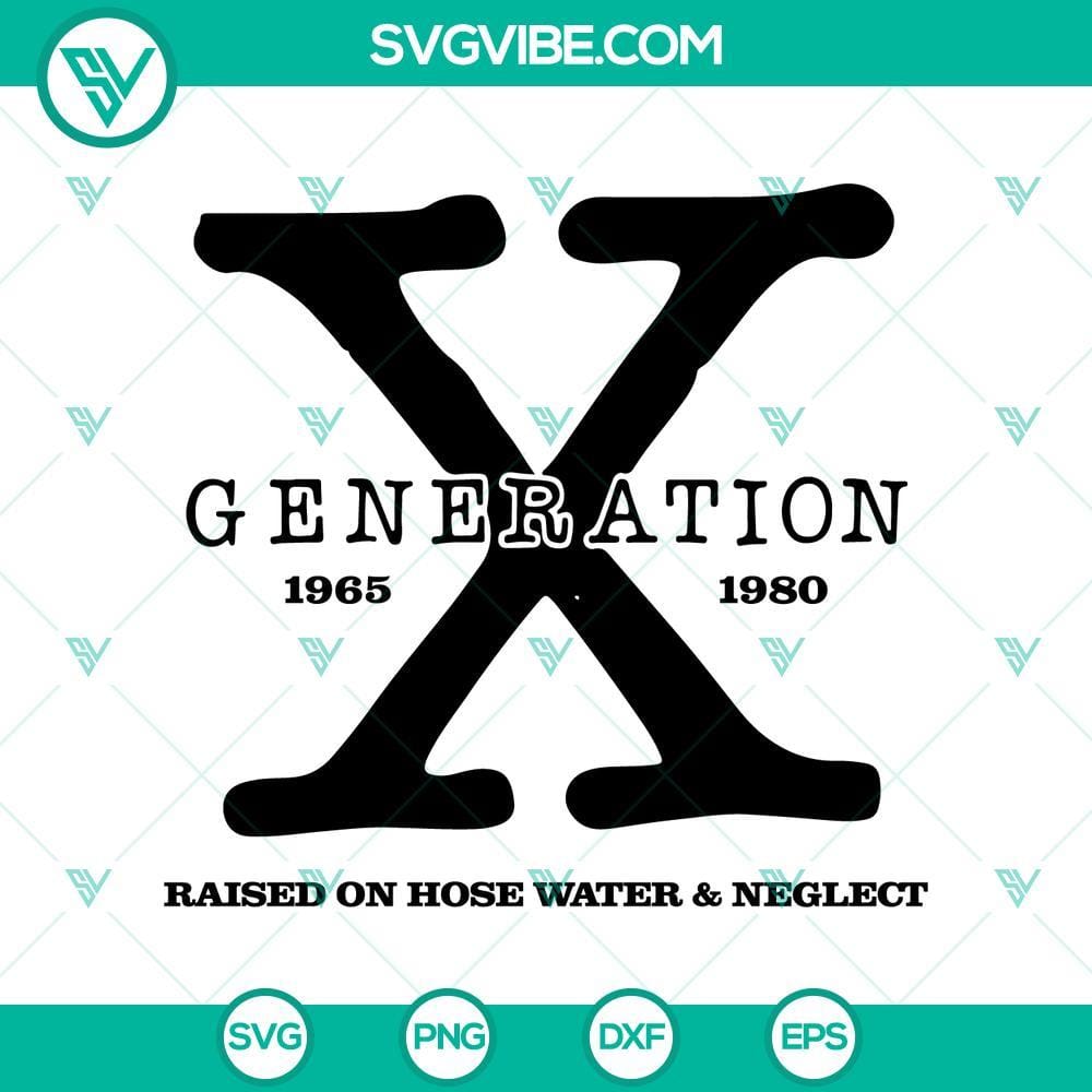 Generation X SVG PNG Cricut Files Generation X SVG PNG Cricut files for crafting projects with trendy designs for Gen Xers, with various SVG and PNG formats for versatility.