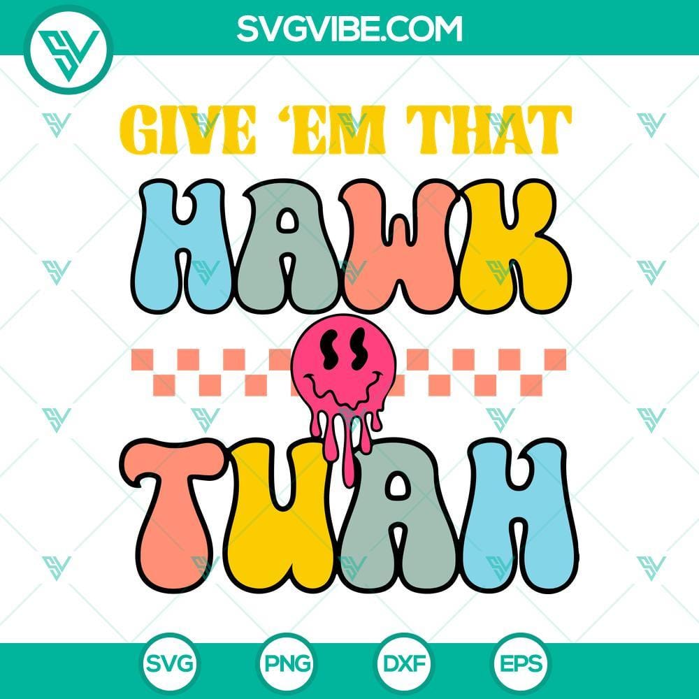 Give Em That Hawk Tuah SVG PNG, Hawk Tuah SVG PNG Clipart Hawk Tuah SVG PNG clipart with Give Em That hawk design, ideal for digital projects.