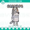 Grandpa Bob Heeler Bluey embroidery pattern files featuring cartoon family design for crafts, digital printing, or sewing projects.