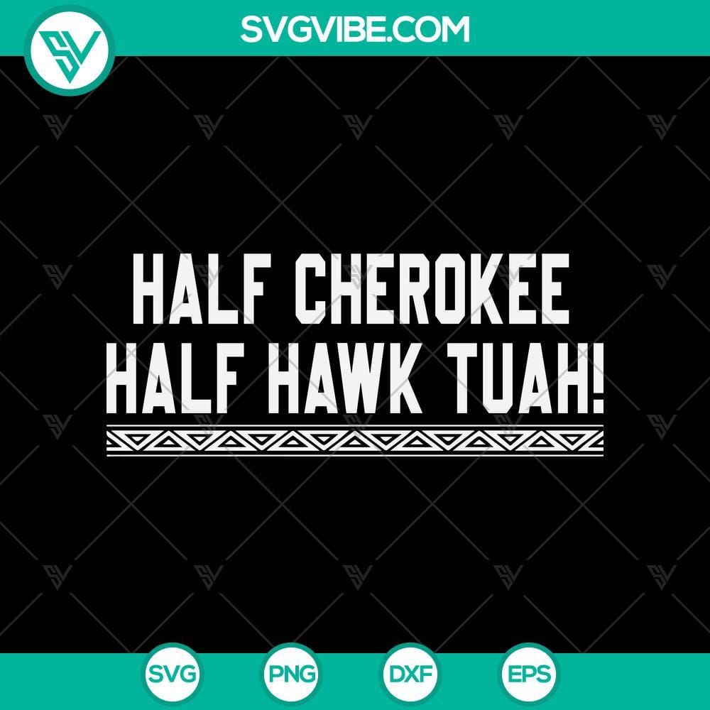 Half Cherokee Half Hawk Tuah SVG, Viral SVG, Trending SVG Half Cherokee Half Hawk Tuah SVG design, trendy and viral, featuring a unique and eye-catching combination of Cherokee and Hawk elements.