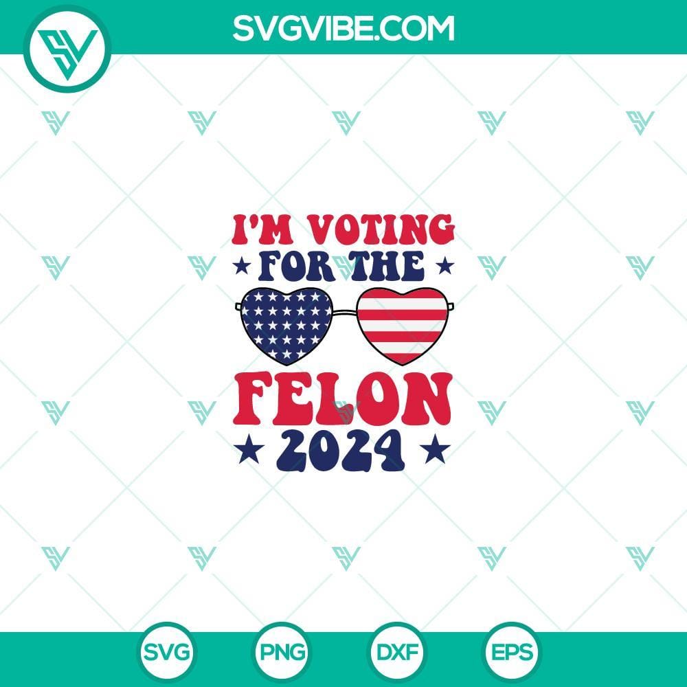 I’m Voting For The Felon 2024 SVG PNG Cricut Files "I'm Voting For The Felon 2024 SVG PNG Cricut Files - Political design featuring a bold slogan for crafting projects"