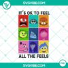 Inside Out 2 Characters PNG with "It's Okay To Feel All The Feels" theme, featuring various emotions in vibrant design on transparent background.