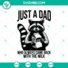 Funny raccoon dad SVG design with "Just A Dad Who Always Came Back With The Milk" text, perfect for Father's Day.