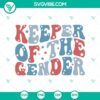 Keeper Of The Gender patriotic SVG cut file, perfect for 4th of July crafting projects. Ideal for creating unique gender reveal designs.