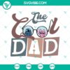 Lilo & Stitch Cool Father SVG design, perfect for Father's Day, featuring Stitch Dad. Great gift for dads.