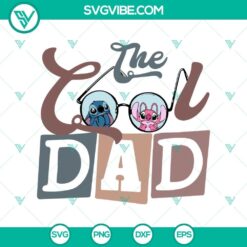 Lilo & Stitch Cool Father SVG design, perfect for Father's Day, featuring Stitch Dad. Great gift for dads.