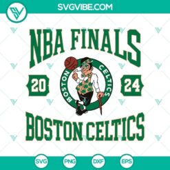 Boston Celtics NBA Finals 2024 Champions SVG and PNG files for Cricut, featuring Celtics logo and championship theme.