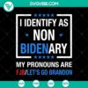 Non-Binary Let's Go Brandon pronouns design in SVG and PNG format, with FJB initials. Perfect for digital use.