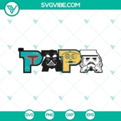 Star Wars Dad SVG featuring Darth Vader and Stormtrooper, perfect for Father's Day crafting projects.